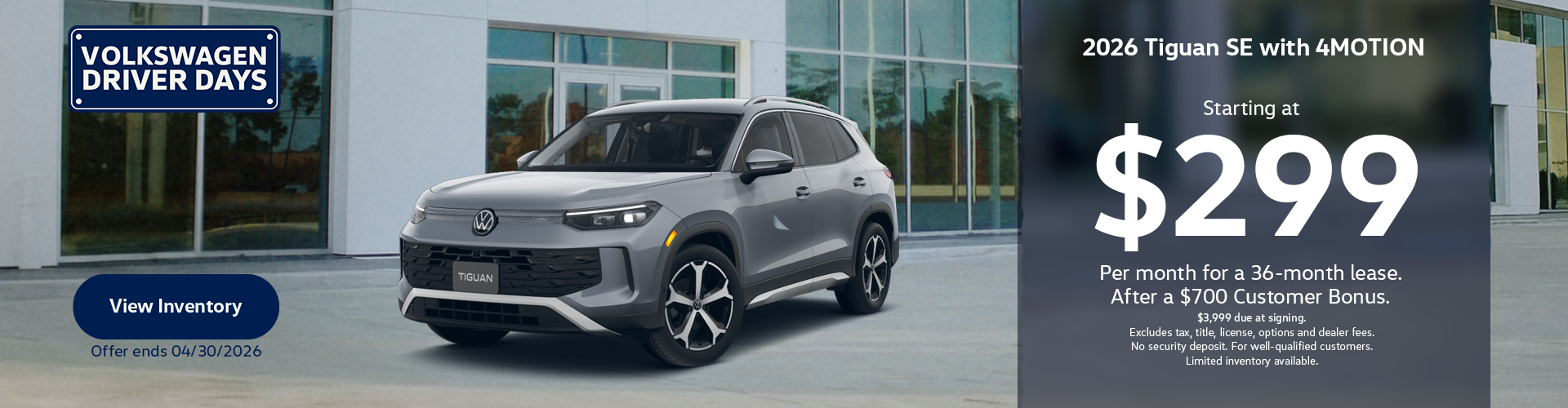 Tiguan SE 4MO - $299/mo for 36 months after $700CB